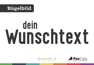 Dein Text zum Aufbügeln – Schrift 3 - FoxCuts