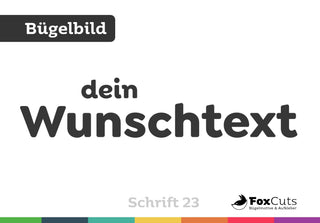 Dein Text zum Aufbügeln – Schrift 23 - FoxCuts